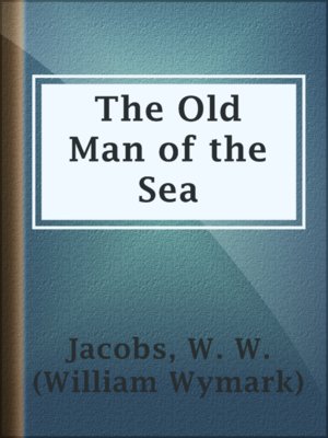 cover image of The Old Man of the Sea